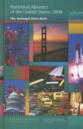 Book Statistical Abstract of the United States 2008 (Hardcover): The National Data Book free