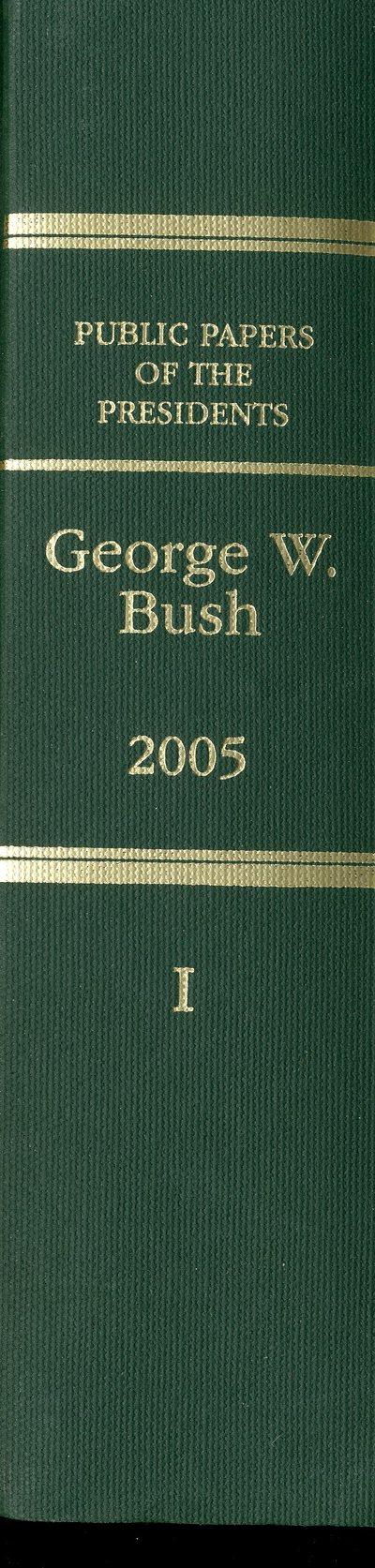 Book Public Papers of the Presidents of the United States, George W. Bush, 2005, Book 1, January 1 to June 30, 2005 free