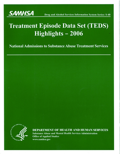 Book Treatment Episode Data Set (teds) 2006 Highlights: National Admissions To Subststance Abuse Treatment Services free