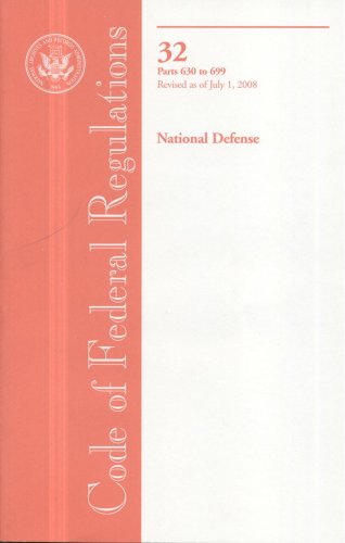 Book Code of Federal Regulations, Title 32, National Defense, PT. 630-699, Revised as of July 1, 2008 free
