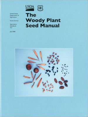 Book The Woody Plant Seed Manual (Agriculture Handbooks) free