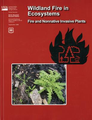 Book Wildland Fire In Ecosystems: Fire And Nonnative Invasive Plants (general Technical Report Rmrs) free
