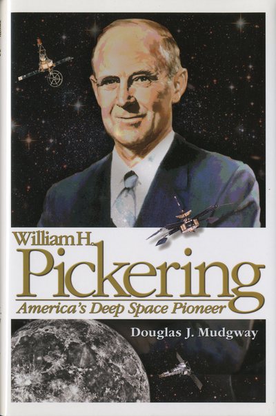 Book William H. Pickering: America's Deep Space Pioneer (NASA History) free