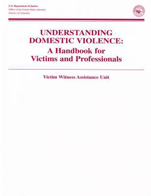Book Understanding Domestic Violence: A Handbook For Victims And Professionals free