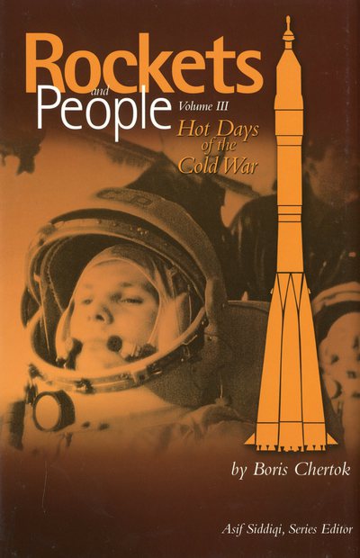 Book Rockets and People, Volume 3: Hot Days of the Cold War (Nasa History) free