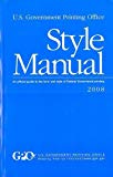 Book U. S. Government Printing Office Style Manual: An Official Guide to the Form and Style of Federal Government Printing, 2008 free