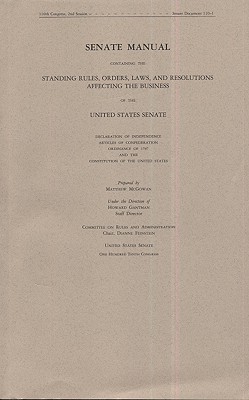Book Senate Manual 2008: Containing the Standing Rules, Orders, Laws, and Resolutions Affecting the Business of the United States Senate: Containing the ... the Business of the United States Senate free