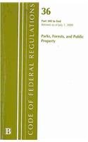 Book Code Of Federal Regulations, Title 36, Parks, Forests, And Public Property, Pt. 300-end, Revised As Of July 1, 2009 free