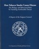 Book How Tobacco Smoke Causes Disease: The Biology and Behavioral Basis of Smoking-Attributable Disease, A Report of the Surgeon General free