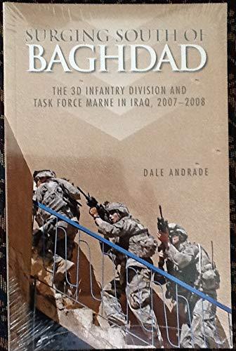 Book Surging South of Baghdad: The 3d Infantry Division and Task Force MARNE in Iraq, 2007-2008 (Paperback) (Center of Military History Publication) free