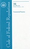Book Code Of Federal Regulations, Title 16, Commercial Practices, Pt. 1000-end, Revised As Of January 1, 2010 free Book Code Of Federal Regulations, Title 16, Commercial Practices, Pt. 1000-end, Revised As Of January 1, 2010 free