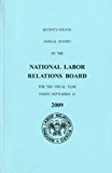 Book Seventy-fourth Annual Report Of The National Labor Relations Board Annual Report For The Fiscal Year Ended September 30, 2009 free