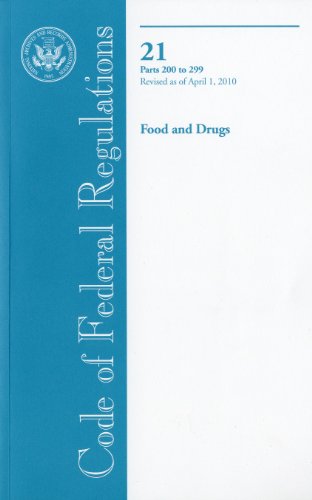 Book Code of Federal Regulations, Title 21, Food and Drugs, Pt. 200-299, Revised as of April 1, 2010 free