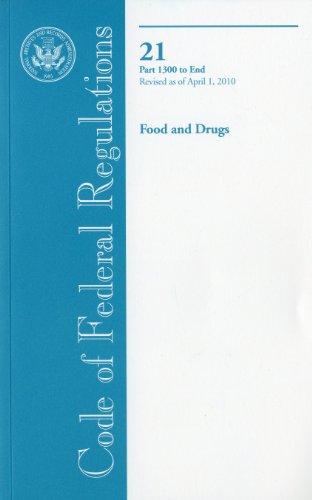 Book Code of Federal Regulations, Title 21, Food and Drugs, Pt. 1300-End, Revised as of April 1, 2010 free