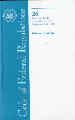 Book Code Of Federal Regulations, Title 26, Internal Revenue, Pt. 1 (sections 1.170-1.300), Revised As Of April 1, 2010 free
