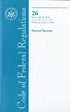 Book Code Of Federal Regulations, Title 26, Internal Revenue, Pt. 1 (sections 1.1401-1.1550), Revised As Of April 1, 2010 free
