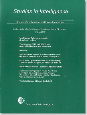 Book Studies In Intelligence, Journal Of The American Intelligence Professional, Unclassified Articles From Studies In Intelligence, V. 54, No. 1 (march 2010) (volume 54 No 1) free
