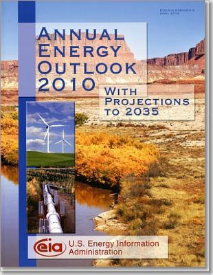 Book Annual Energy Outlook 2010, With Projections to 2035 free