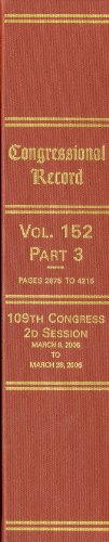 Book Congressional Record, V. 152, Pt. 3, March 8, 2006 To March 28, 2006 free