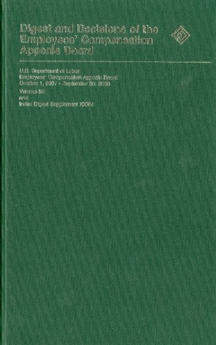 Book Digest And Decisions Of The Employees Compensation Appeals Board, V. 59, October 1, 2007 To September 30, 2008 free