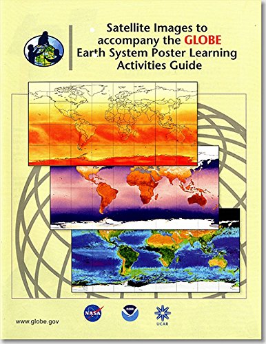 Book Satellite Images to Accpompany the Globe Earth System Poster Learning Activities Guide free
