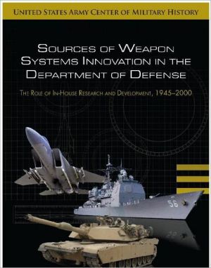 Book Sources Of Weapon Systems Innovations In The Department Of Defense free
