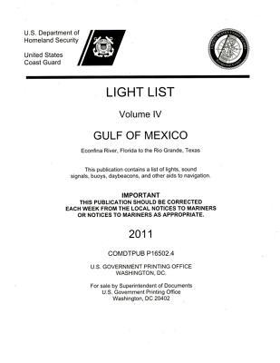 Book Light List, 2011, V. 4, Gulf of Mexico, Econfina River, Florida, to the Rio Grande, Texas free