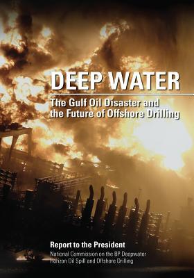 Book Deep Water: The Gulf Oil Disaster And The Future Of Offshore Drilling free