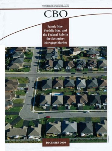 Book Fannie Mae, Freddie Mac, And The Federal Role In The Secondary Mortgage Market: A Cbo Study free
