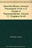 Book Deschler-Brown-Johnson Precedents of the U.S. House of Representatives free
