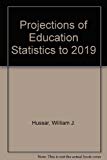 Book Projections of Education Statistics to 2019 free