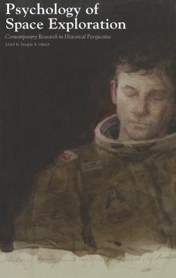 Book Psychology of Space Exploration: Contemporary Research in Historical Perspective (NASA SP) free