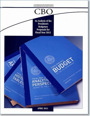 Book An Analysis of the President's Budgetary Proposals for Fiscal Year 2012 free