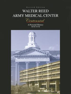Book Walter Reed Army Medical Center: A Photographic History free