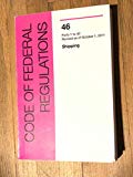 Book Code Of Federal Regulations, Title 46, Shipping, Pt. 1-40, Revised As Of October 1, 2011 free