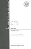 Book Code Of Federal Regulations, Title 46, Shipping, Pt. 500-end, Revised As Of October 1, 2011 free