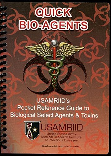 Book Quick Bio-Agents: USAMRIID's Pocket Reference Guide to Biological Select Agents & Toxins free