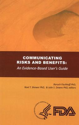 Book Communicating Risks And Benefits: An Evidence Based User's Guide free