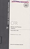 Book Code of Federal Regulations, Title 31, Money and Finance free