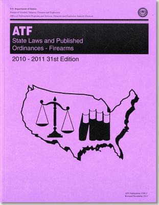 Book State Laws And Published Ordinances: Firearms: 2010-2011 free