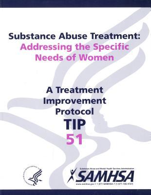 Book Substance Abuse Treatment: Addressing The Specific Needs Of Women (Treatment Improvement Protocol (Tip)) free