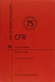 Book Code of Federal Regulations, Title 19, Customs Duties, Pt. 0-140, Revised as of April 1, 2013 free