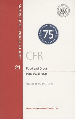 Book Code of Federal Regulations, Title 21, Food and Drugs, Pt. 800-1299, Revised as of April 1, 2013 free