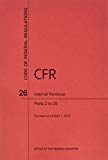 Book Code Of Federal Regulations, Title 26, Internal Revenue, Pt. 2-29, Revised As Of April 1, 2013 free