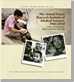 Book Armed Forces Research Institute Of Medical Sciences, 1960-2010: A 50th Anniversary Photographic History free
