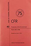 Book Code Of Federal Regulations, Title 40, Protection Of Environment, Pt. 300-399, Revised As Of July 1, 2013 free