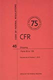 Book Code Of Federal Regulations, Title 46, Shipping, Pt. 90-139, Revised As Of October 1, 2013 free