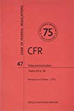 Book Code Of Federal Regulations, Title 47, Telecommunication, Pt. 20-39, Revised As Of October 1, 2013 free