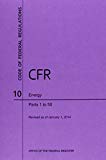 Book Code Of Federal Regulations, Title 10, Energy, Pt. 1-50, Revised As Of January 1, 2014 free Book Code Of Federal Regulations, Title 10, Energy, Pt. 1-50, Revised As Of January 1, 2014 free
