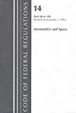 Book Code Of Federal Regulations, Title 14, Aeronautics And Space, Pt. 1200-end, Revised As Of January 1, 2014 free